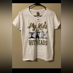 Gildan NWT Women’s “My Kids Are Buttheads” T Shirt M